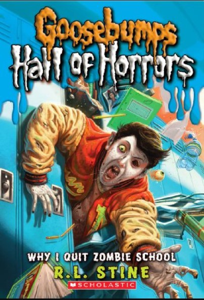 Why I Quit Zombie School : Goosebumps (Hall of Horrors 4)